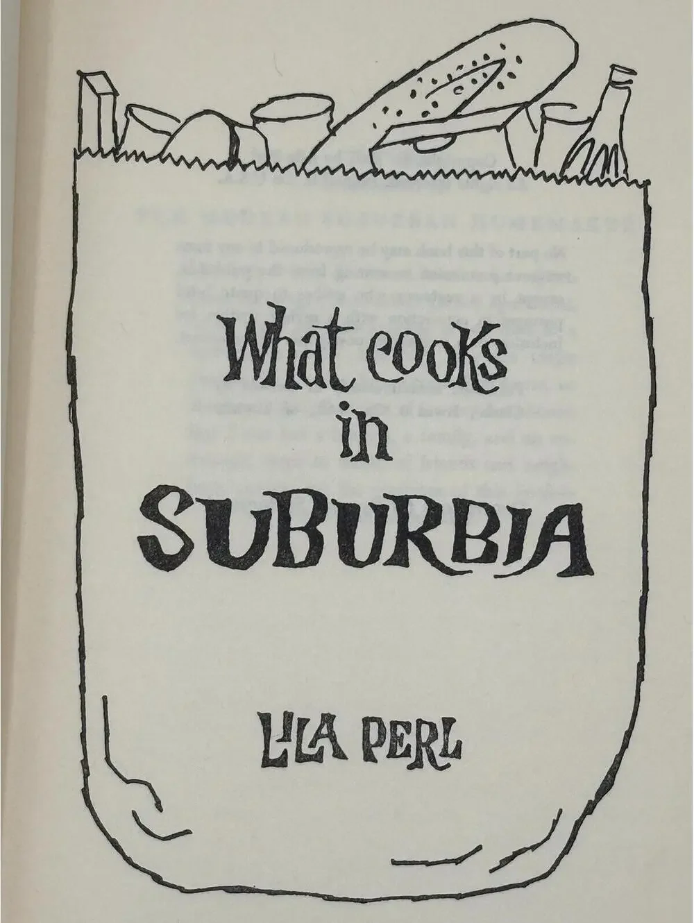 Vintage 1961 Cookbook: What Cooks in Suburbia, Lila Perl